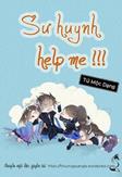 Sư Huynh, Help Me!!! đọc online