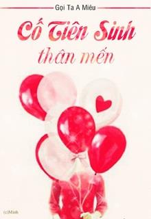 Cố Tiên Sinh Thân Mến đọc online