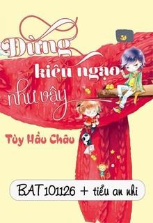 Đừng Kiêu Ngạo Như Vậy đọc online