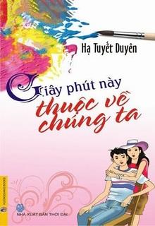 Giây Phút Này Thuộc Về Chúng Ta đọc online