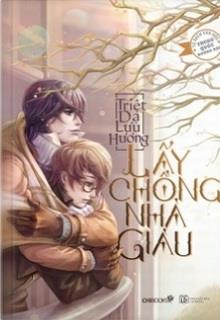 Lấy Chồng Nhà Giàu đọc online